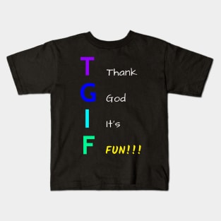 TGIF - Fun Friday Kids T-Shirt